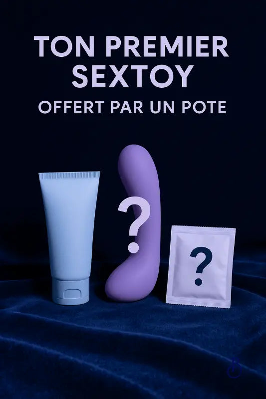 Ton premier sextoy – Offert par un pote (Pack Mystère)